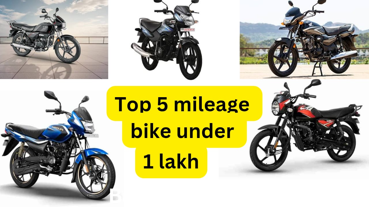 Top 5 Mileage bike under 1 lakh